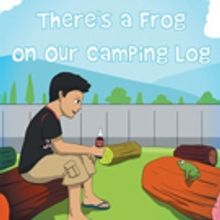 Rob Hernandez Releases THERE'S A FROG ON OUR CAMPING LOG