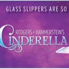Rodgers + Hammerstein's CINDERELLA to Bring Glass Slippers Back in Style at Morrison…