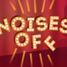 Get Ready for Slamming Doors and Sardines! Segal Centre to Present NOISES OFF