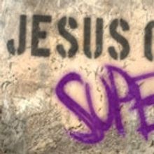 Bristol Riverside Theatre Continues its 30th Anniversary Season with JESUS CHRIST…