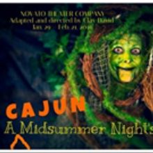 Novato Theatre's A CAJUN MIDSUMMER NIGHT'S DREAM Begins Today