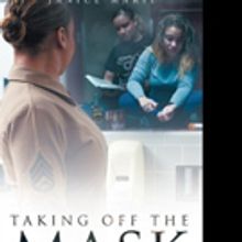 Janice Marie Pens TAKING OFF THE MASK