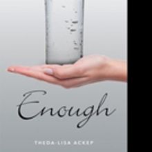 Theda-Lisa Ackep Releases ENOUGH