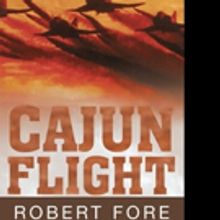Captain Bob Fore Pens CAJUN FLIGHT