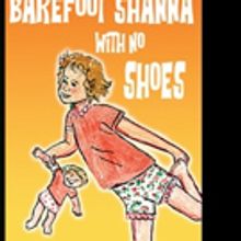 Martha McKown Pens 'Barefoot Shana With No Shoes'