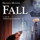Michael Murphy Falls From Grace in FALL from Breaking Glass Pictures