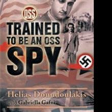 Helias Doundoulakis Pens TRAINED TO BE AN OSS SPY