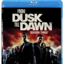 FROM DUSK TILL DAWN: THE SERIES Season 3 on BD/DVD Today