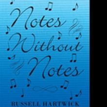 Russell Hartwick Pens NOTES WITHOUT NOTES