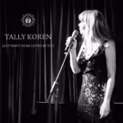 Singer-Songwriter Tally Koren Releases Video for New Single 'Just Want to Be Loved…