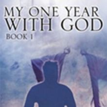 MY ONE YEAR WITH GOD, BOOK 1 is Released