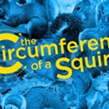 CIRCUMFERENCE OF A SQUIRREL to Continue Solo Celebration! at Greenhouse Theater Cente