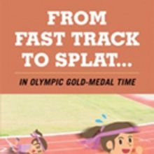 Lois Duble Releases 'From Fast Track to Splat...In Olympic Gold-Medal Time'