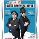 THE OFFICIAL BLUES BROTHERS REVUE Opens Tonight at Laguna Playhouse