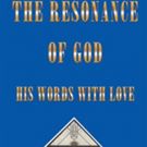 Willie Wallace Releases 'The Resonance of God, His Words with Love'