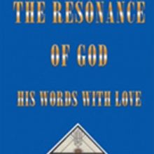 Willie Wallace Releases 'The Resonance of God, His Words with Love'