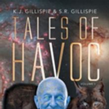 S.R. and K.J. Gillispie Release 'Tales of Havoc: Volume 1'