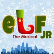 New Britain Youth Theater to Present ELF THE MUSICAL JR.