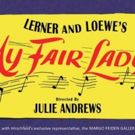 New Tickets Released for MY FAIR LADY Directed by Julie Andrews