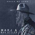 MAKJ x Max Styler Release Knock Me Down Feat. Elayna Boynton