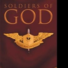 Author Tyler Powell Pens SOLDIERS OF GOD
