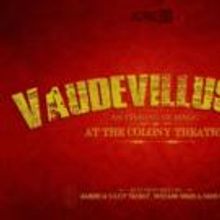Return of VAUDEVILLUSION Set for Colony Theatre, 8/29