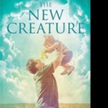 Elaine Beal Releases THE NEW CREATURE