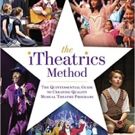 iTheatrics Releases First-Ever Book on Building Musical Theater Programs for Young Pe