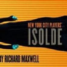 Richard Maxwell's ISOLDE to Begin Next Month at Theatre for a New Audience