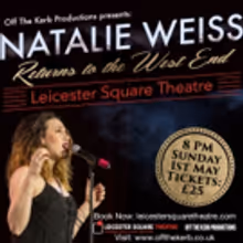 Natalie Weiss Will Return to London for Solo Show at Leicester Square Theatre