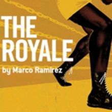 Off-Broadway Hit THE ROYALE to Knock Out Audiences at City Theatre