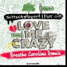 Sultan + Shepard Love Me Crazy (Breathe Carolina Remix) Out Now via Armada Music