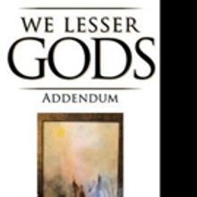 Elizabeth Clayton Releases WE LESSER GODS ADDENDUM