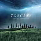 TOSCANA, OR WHAT I REMEMBER Opens Tonight at Cherry Lane Studio