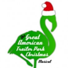 NRACT to Stage THE GREAT AMERICAN TRAILER PARK CHRISTMAS MUSICAL