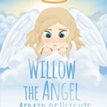 Nicole Campbell Pens WILLOW THE ANGEL AFRAID OF HEIGHTS