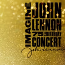 IMAGINE: JOHN LENNON 75TH BIRTHDAY CONCERT at Madison Square Garden Airs Tonight on…