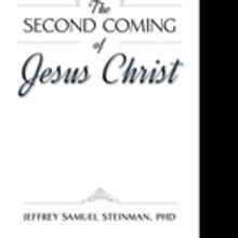 Jeffrey Samuel Steinman Pens THE SECOND COMING OF JESUS CHRIST