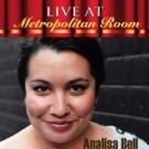 Australian Performer Analisa Bell Plays the Metropolitan Room Tonight
