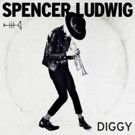 Spencer Ludwig's New Single 'Diggy' Out Now