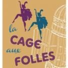 EPAC Stages LA CAGE AUX FOLLES, Now thru 8/8