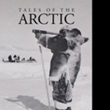 Skip Voorhees Shares TALES OF THE ARCTIC