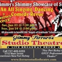 Jimmy Ferraro's STUDIO THEATRE Hosts SHIMMY SHOWCASE OF STARS to Support Angels of Gr