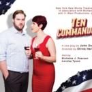 TEN COMMANDMENTS Set for New York New Works Theatre Festival Tonight
