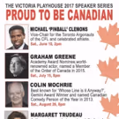 Victoria Playhouse Petrolia Announces Speaker Series PROUD TO BE CANADIAN