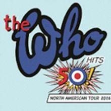 The Who to Relaunch 'The Who Hits 50' Tour at Joe Louis Arena in 2016