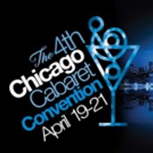 CHICAGO CABARET CONVENTION to Spotlight Local, National Talent This April