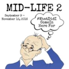 BDT Stage to Present MID-LIFE 2 (#WHATDIDICOMEINHEREFOR)