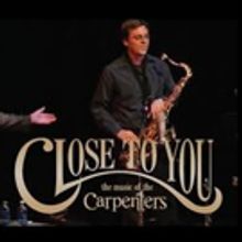 FSCJ Artist Series to Present CLOSE TO YOU: MUSIC OF THE CARPENTERS