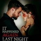 It Happened Again Last Night Wins Big at Film Fest